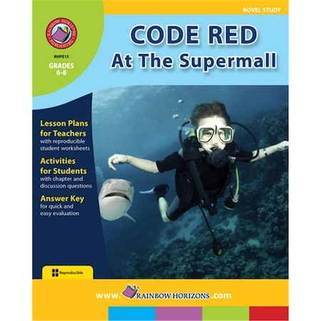 Rainbow Horizons Code Red at the Supermall - Novel Study - Grade 6 to 8 E15